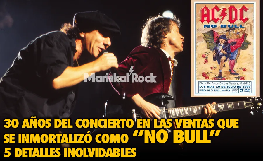 Se cumplen 30 años del concierto de AC/DC en Las Ventas de Madrid que se inmortalizó como “No Bull”: Cinco detalles inolvidables