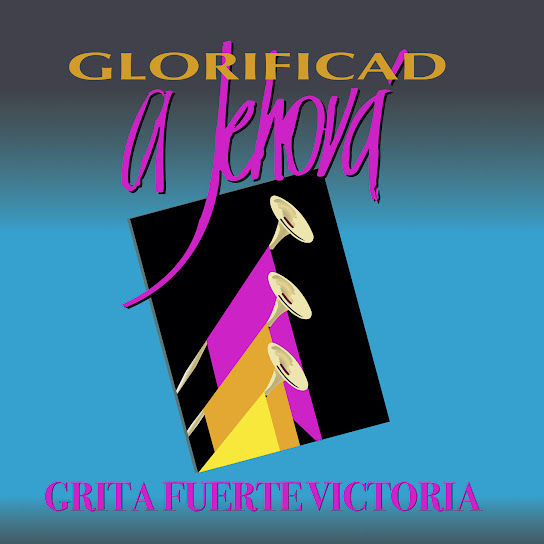 Glorificad a Jehová