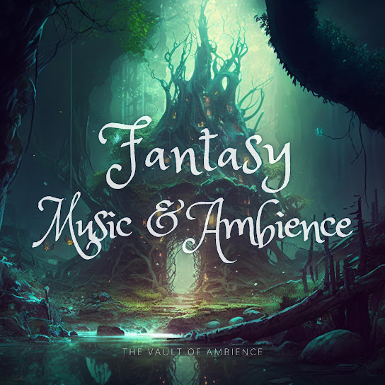 Fantasy Music & Ambience