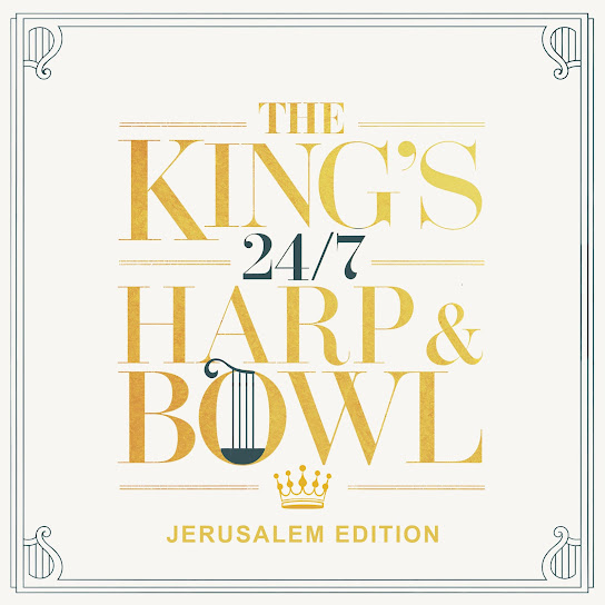 The King's 24/7 Harp & Bowl (Jerusalem Edition)