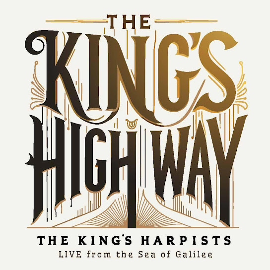 The King's Highway: Live Harp Worship from the Sea of Galilee