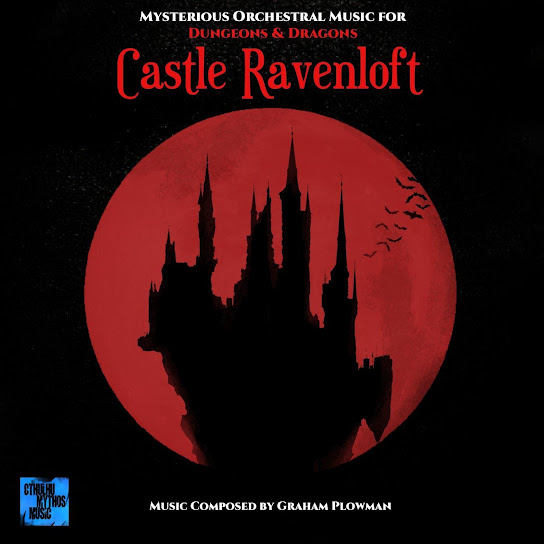Castle Ravenloft 2 Hours of Mysterious Orchestral Music for Dungeons & Dragons