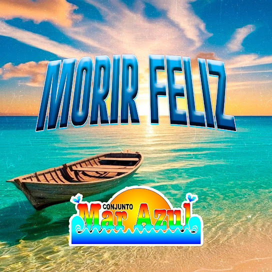 Morir Feliz