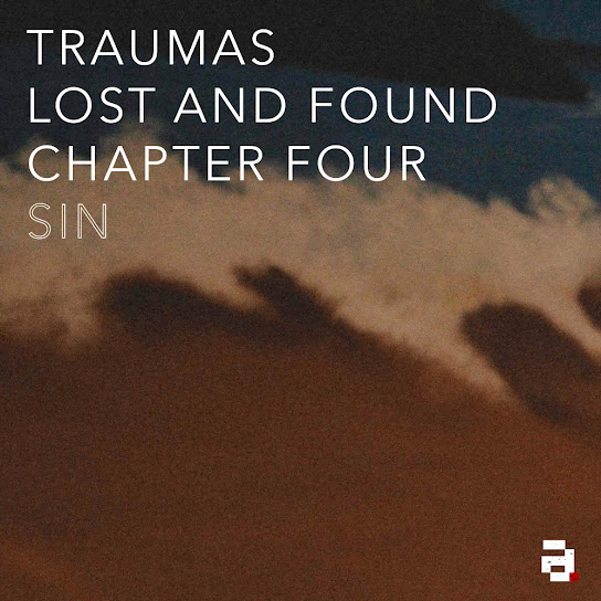Traumas, Lost and Found - Chapter 4