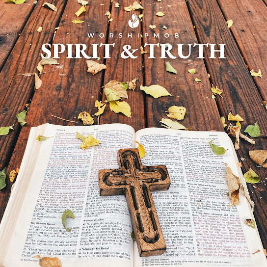 Spirit And Truth