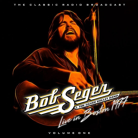 In Boston 1977 Vol. 1 (Bob Seger & The Silver Bullet Band Live)