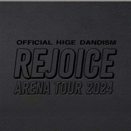 OFFICIAL HIGE DANDISM Arena Tour 2024 - Rejoice - (Live)