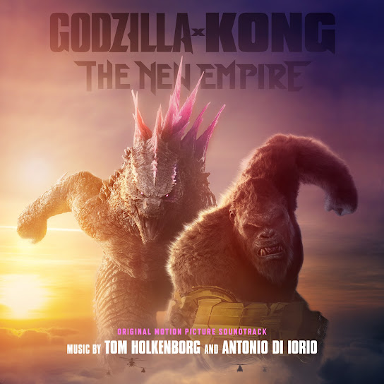 Godzilla x Kong: The New Empire (Original Motion Picture Soundtrack)