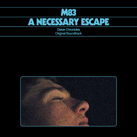 A Necessary Escape (Dakar Chronicles Original Soundtrack)