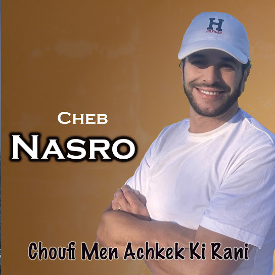 Cheb Nasro - La Verite