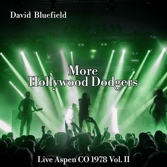 Hollywood Dodgers: Live Aspen CO 1978 Vol. II