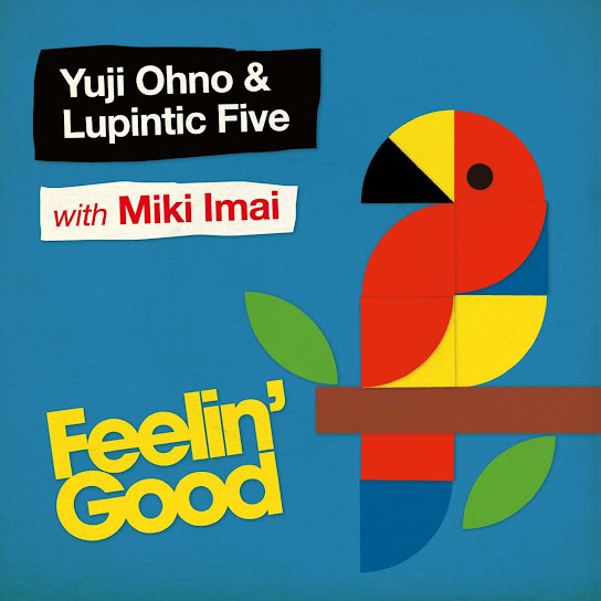 Feelin' Good (feat. Miki Imai)