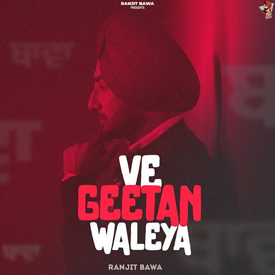 Ve Geetan Waleya