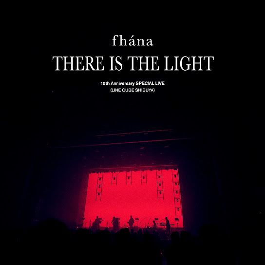 10th Anniversary SPECIAL LIVE "There Is The Light"