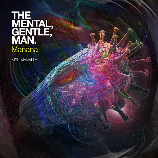 The Mental, Gentle, Man. Mãnana (feat. Bev Haines)