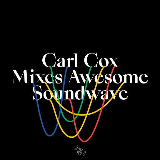 Carl Cox Mixes Awesome Soundwave (Mixed)