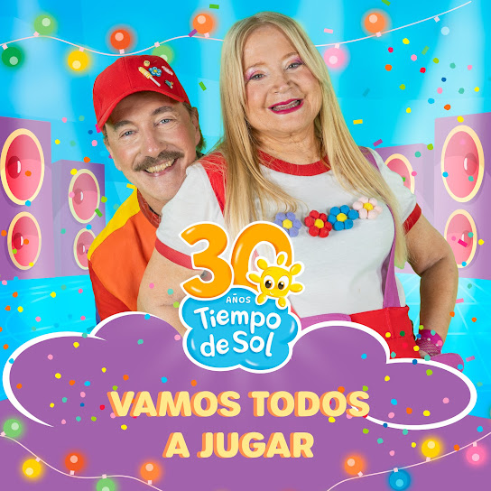 Vamos Todos a Jugar - 30 Años de Dúo Tiempo de Sol