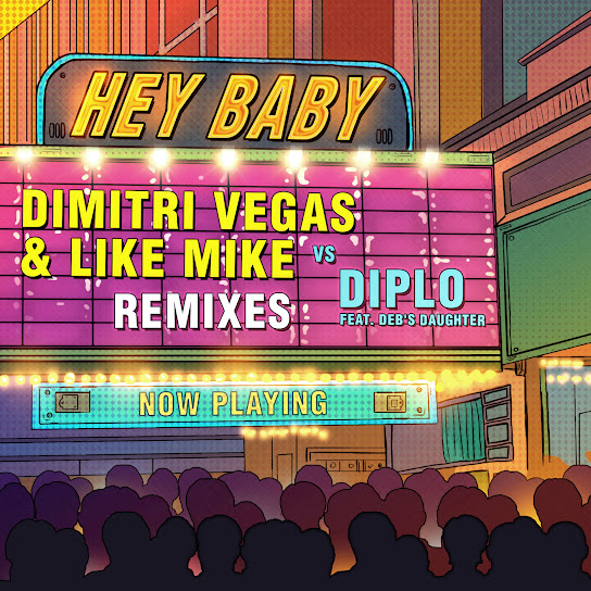 Hey Baby (Remixes) (feat. Deb's Daughter)