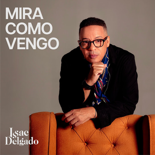 Mira como vengo