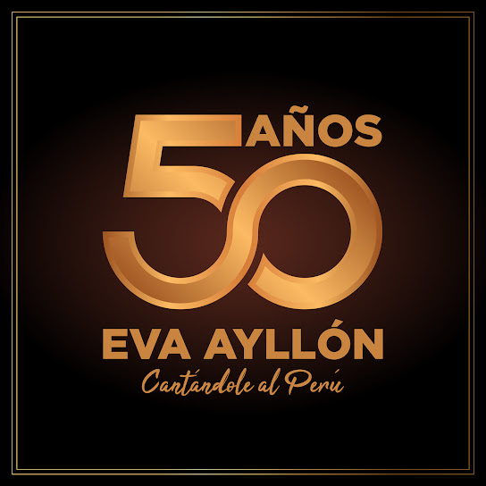 Eva Ayllón: 50 Años Cantándole al Perú