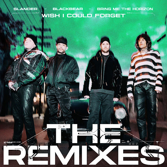 Wish I Could Forget (The Remixes) (feat. Bring Me The Horizon)