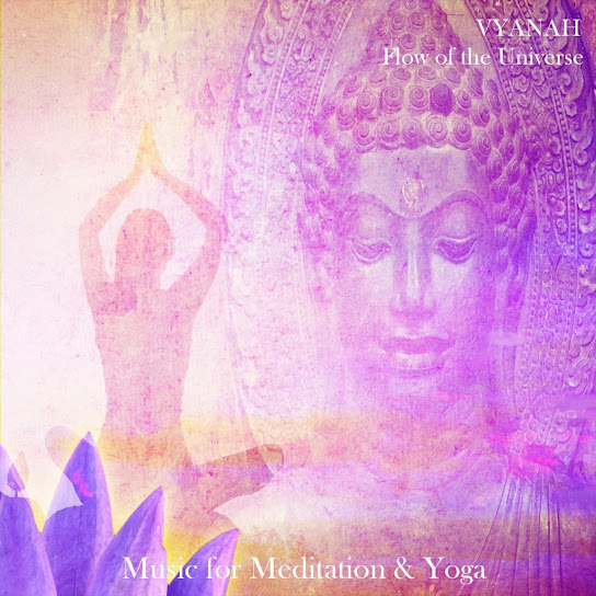 Flow of the Universe - Music for Meditation & Yoga