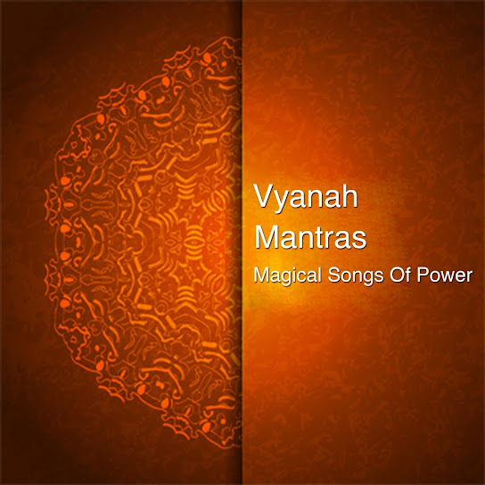 Mantras: Magical Songs of Power