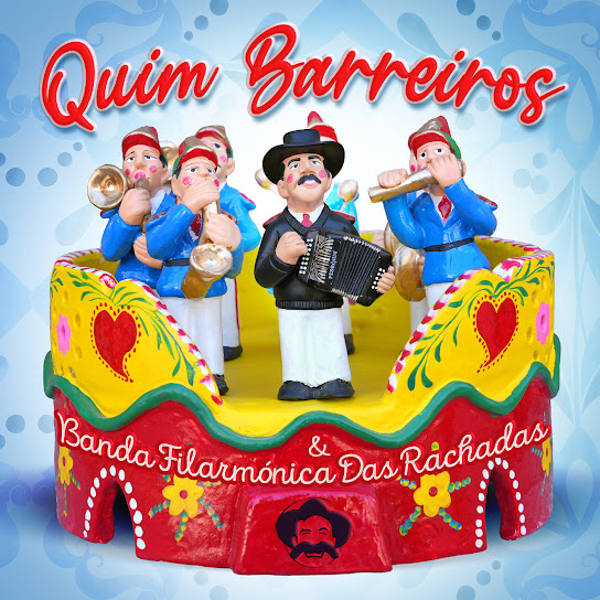 Quim Barreiros & Banda Filarmónica das Rachadas