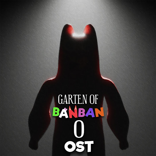 Garten of Banban 0 (Original Game Soundtrack)