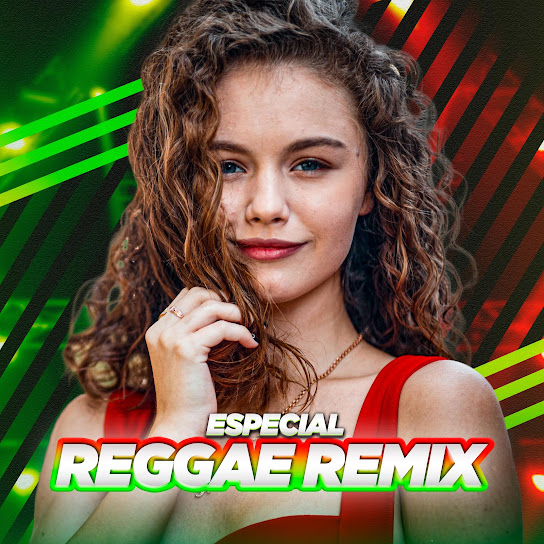Especial Reggae Remix