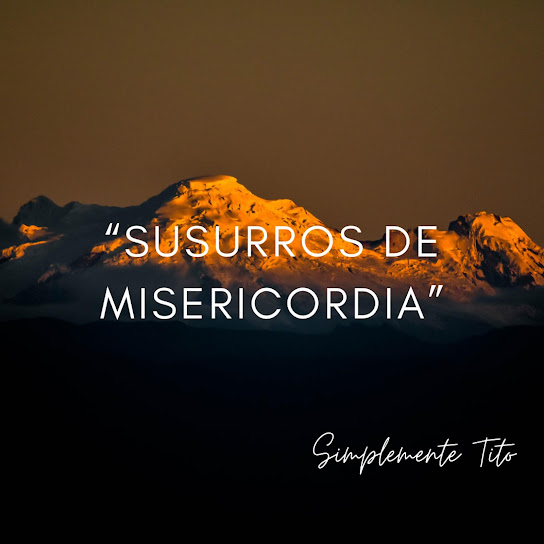 Susurros de misericordia