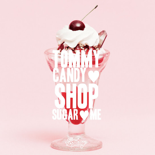TOMMY CANDY SHOP SUGAR ME