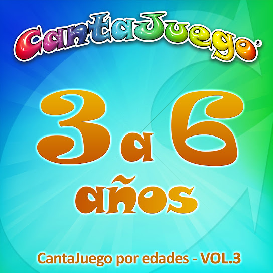 3 a 6 años, Vol.3 (Cantajuego por edades)
