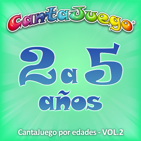2 a 5 años, Vol.2 (Cantajuego por edades)