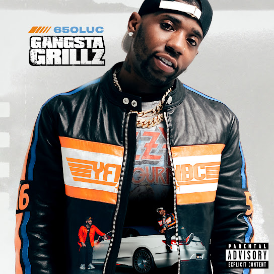 650Luc: Gangsta Grillz
