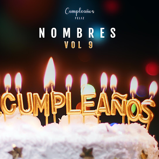 Cumpleaños Feliz Nombres, Vol. 9
