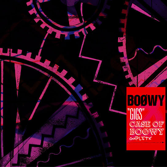 "Gigs" Case Of Boowy Complete (Live From "Gigs" Case Of Boowy / 1987)