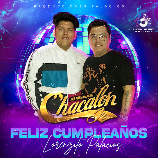 Feliz Cumpleaños Lorenzito Palacios