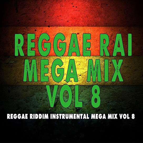 REGGAE RAI MEGA MIX VOL 8