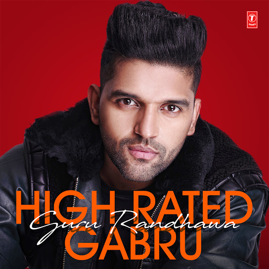 High Rated Gabru - Guru Randhawa