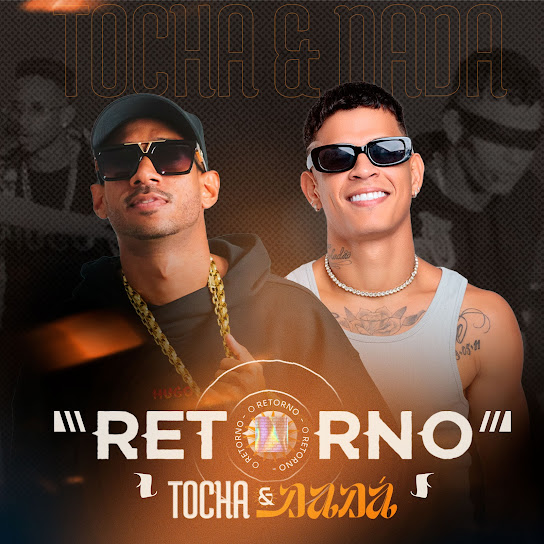 Tocha e Dadá Boladão o Retorno