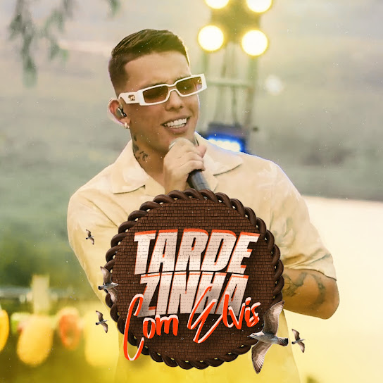 Tardezinha Com Elvis