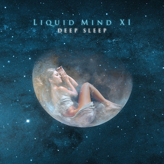 Liquid Mind XI: Deep Sleep