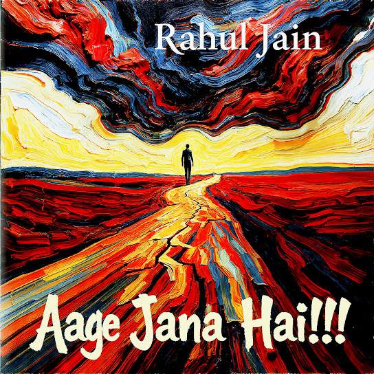 Aage jana hai