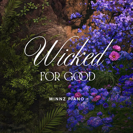 Wicked (For Good): Piano Instrumentals