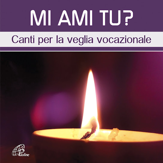Mi ami tu? (Canti per la veglia vocazionale)