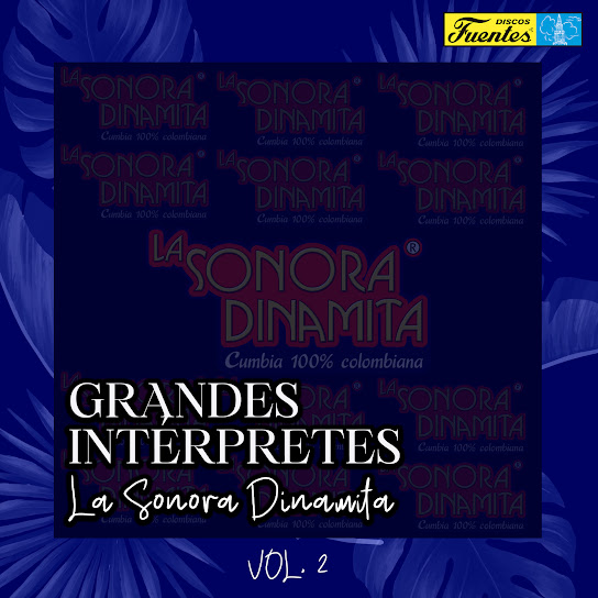 Grandes Intérpretes: la Sonora Dinamita (Vol. 2)