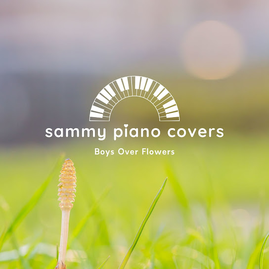 Boys Over Flowers - sammy piano covers