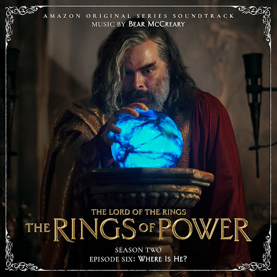 The Lord of the Rings: The Rings of Power (Season Two, Episode Six: Where Is He? - Amazon Original Series Soundtrack)