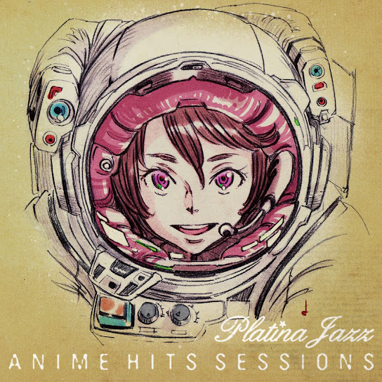 PLATINA JAZZ - ANIME HITS SESSIONS
